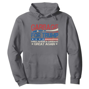 Trump 2024 Hoodie Garbage For Trump Make America Garbage Great Again TS09 Charcoal Print Your Wear