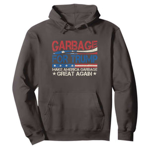 Trump 2024 Hoodie Garbage For Trump Make America Garbage Great Again TS09 Dark Chocolate Print Your Wear