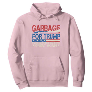 Trump 2024 Hoodie Garbage For Trump Make America Garbage Great Again TS09 Light Pink Print Your Wear