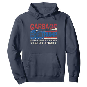 Trump 2024 Hoodie Garbage For Trump Make America Garbage Great Again TS09 Navy Print Your Wear