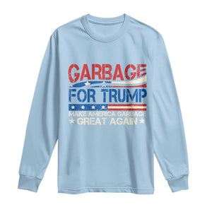 Trump 2024 Long Sleeve Shirt Garbage For Trump Make America Garbage Great Again TS09 Light Blue Print Your Wear