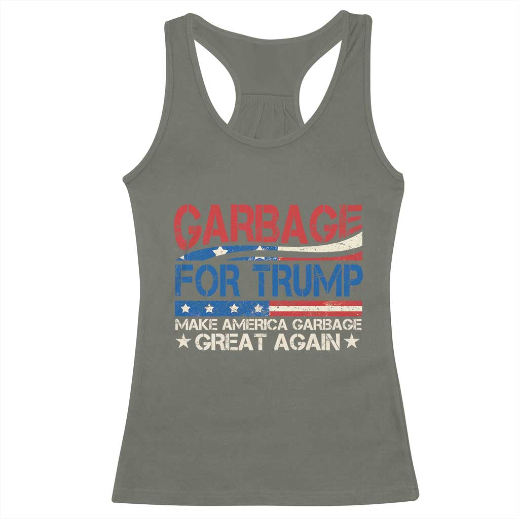 Trump 2024 Racerback Tank Top Garbage For Trump Make America Garbage Great Again TS09 Military Green Print Your Wear