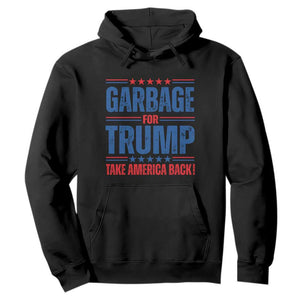 Trump 2024 Hoodie Garbage For Trump Take America Back TS09 Black Print Your Wear