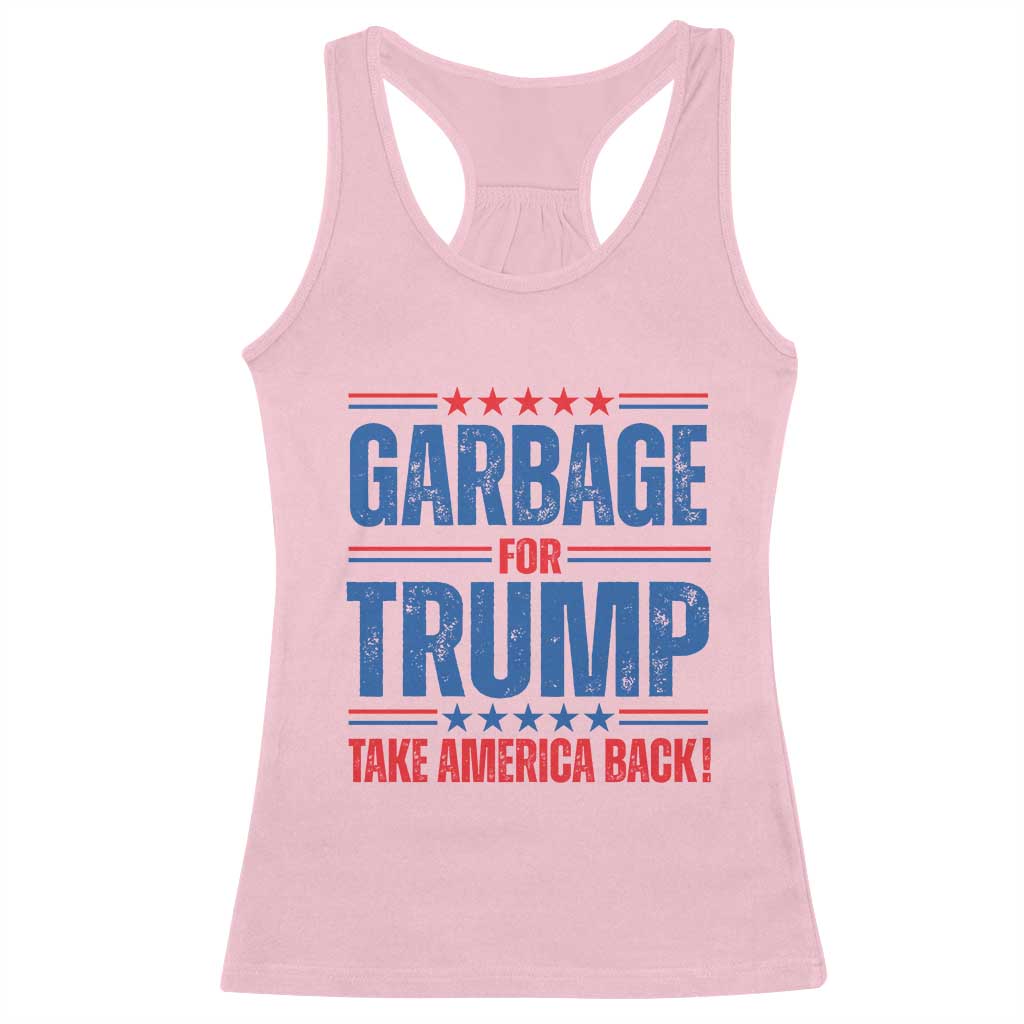 Trump 2024 Racerback Tank Top Garbage For Trump Take America Back TS09 Light Pink Print Your Wear