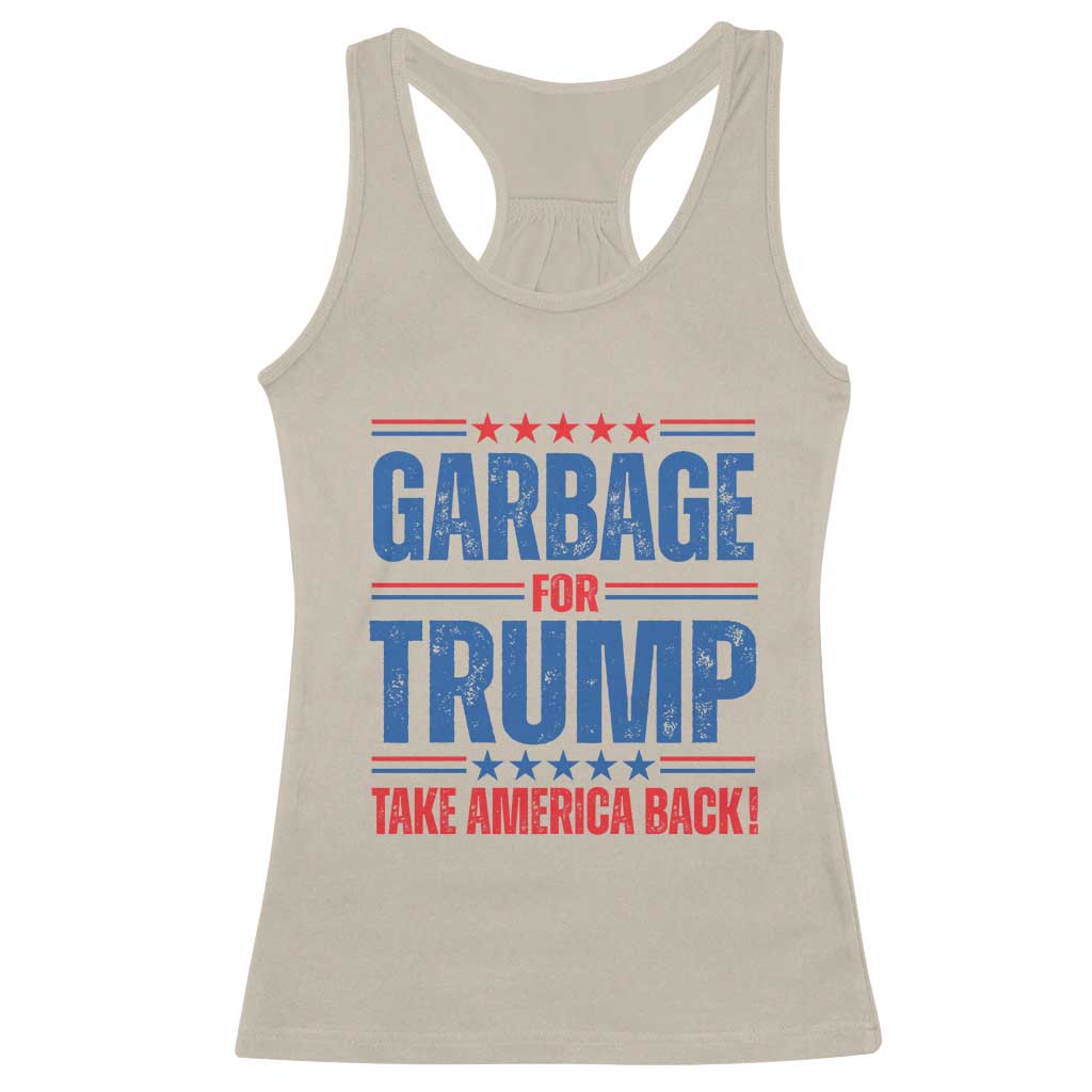 Trump 2024 Racerback Tank Top Garbage For Trump Take America Back TS09 Sand Print Your Wear