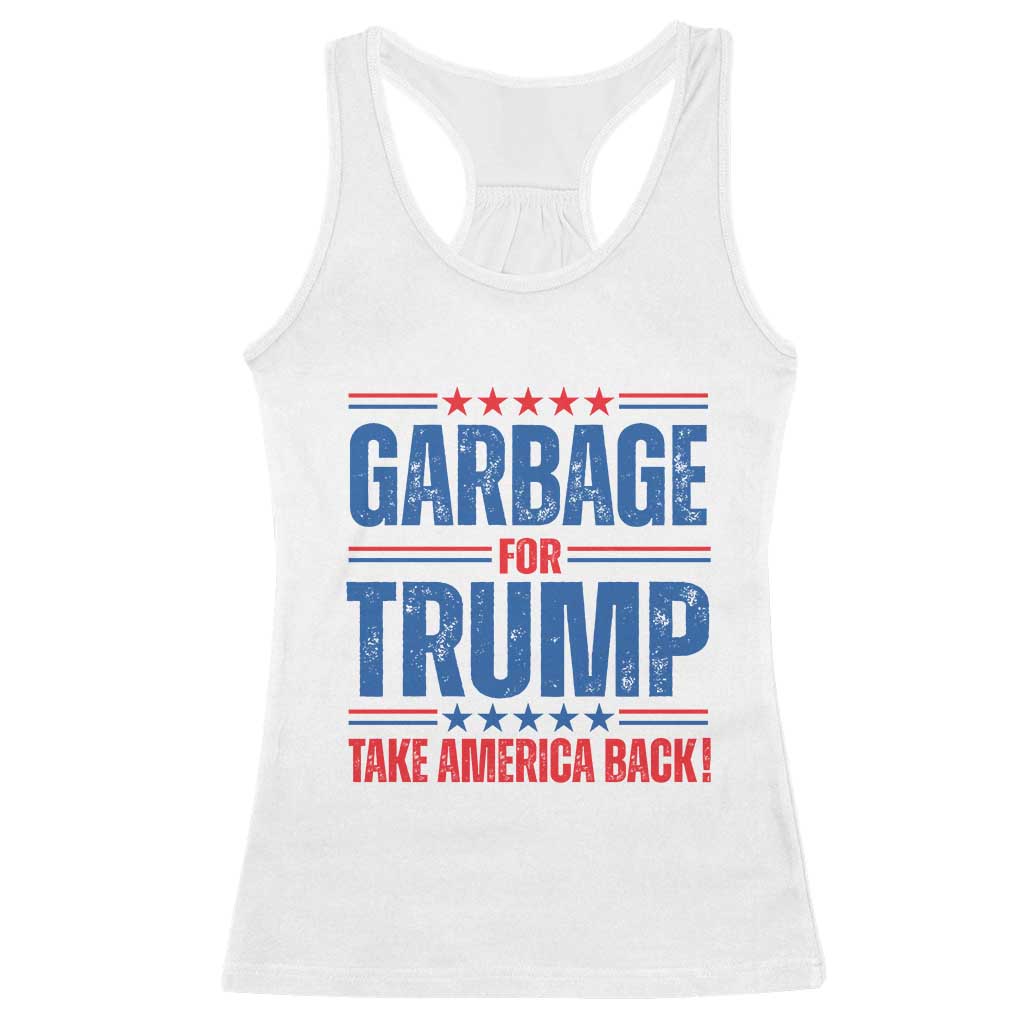 Trump 2024 Racerback Tank Top Garbage For Trump Take America Back TS09 White Print Your Wear