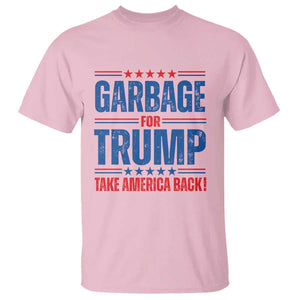 Trump 2024 T Shirt Garbage For Trump Take America Back TS09 Light Pink Print Your Wear