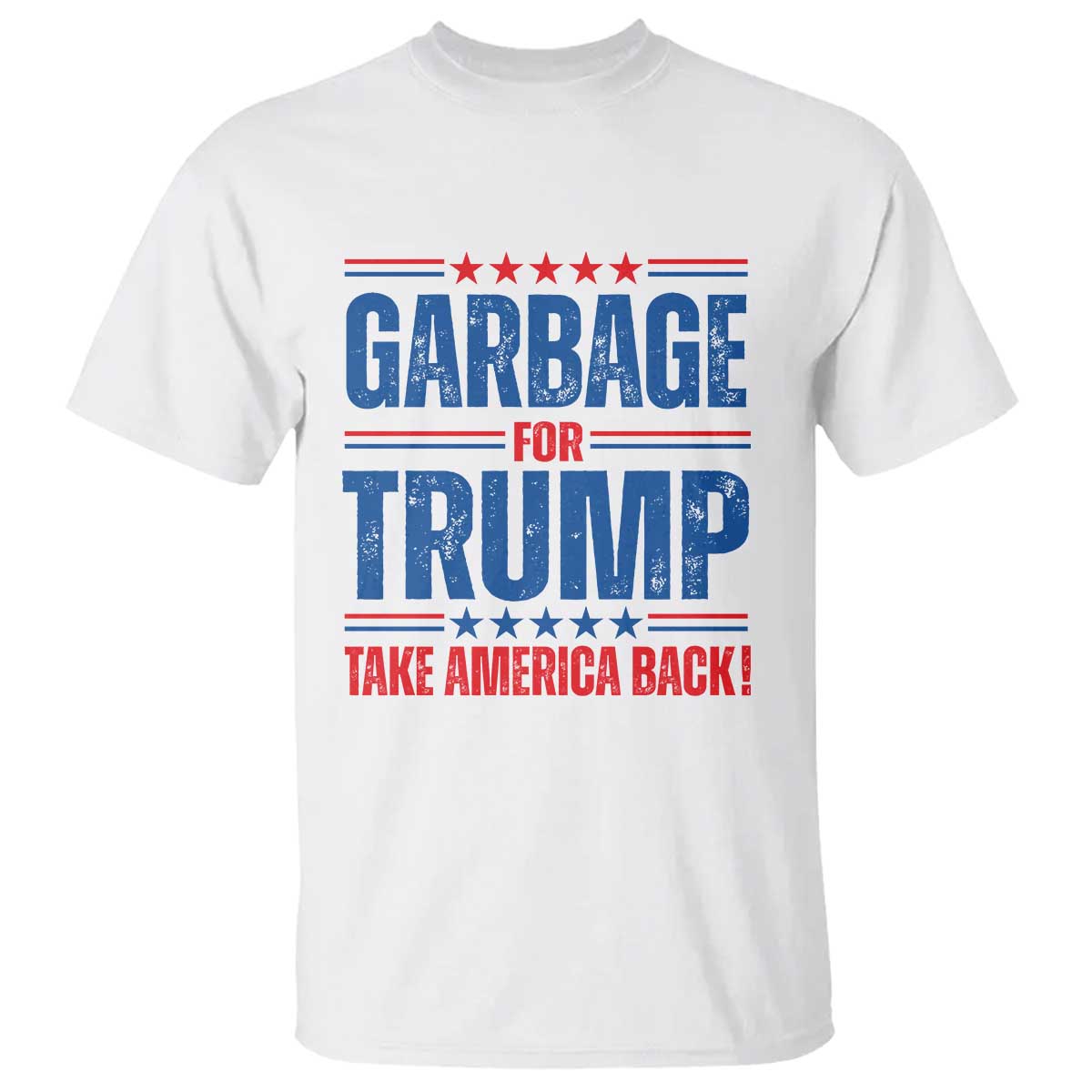 Trump 2024 T Shirt Garbage For Trump Take America Back TS09 White Print Your Wear