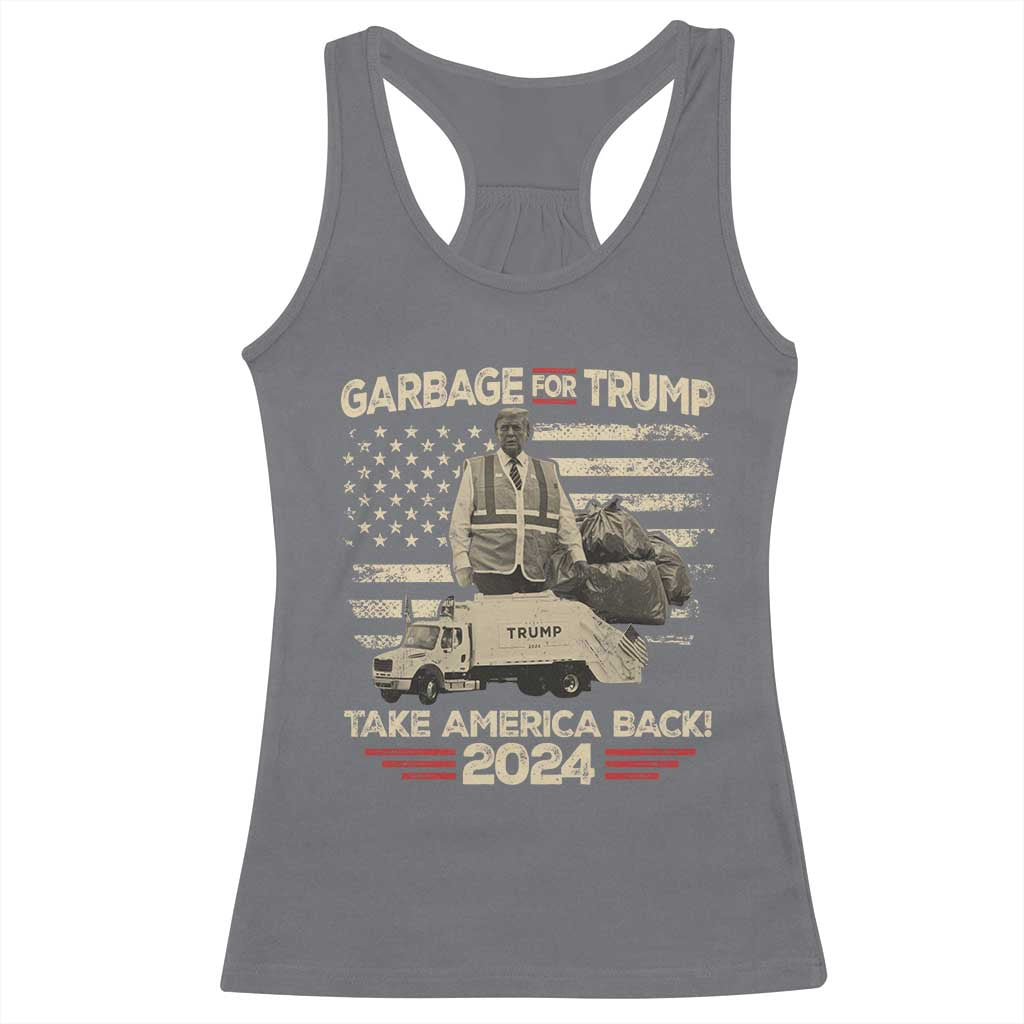 Trump 2024 Racerback Tank Top Garbage For Trump Truck Take America Back TS09 Charcoal Print Your Wear