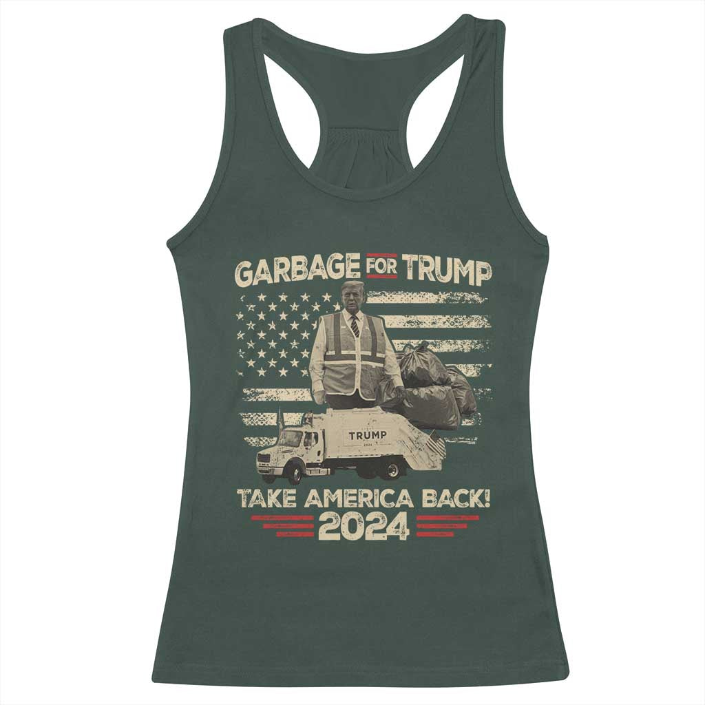 Trump 2024 Racerback Tank Top Garbage For Trump Truck Take America Back TS09 Dark Forest Green Print Your Wear