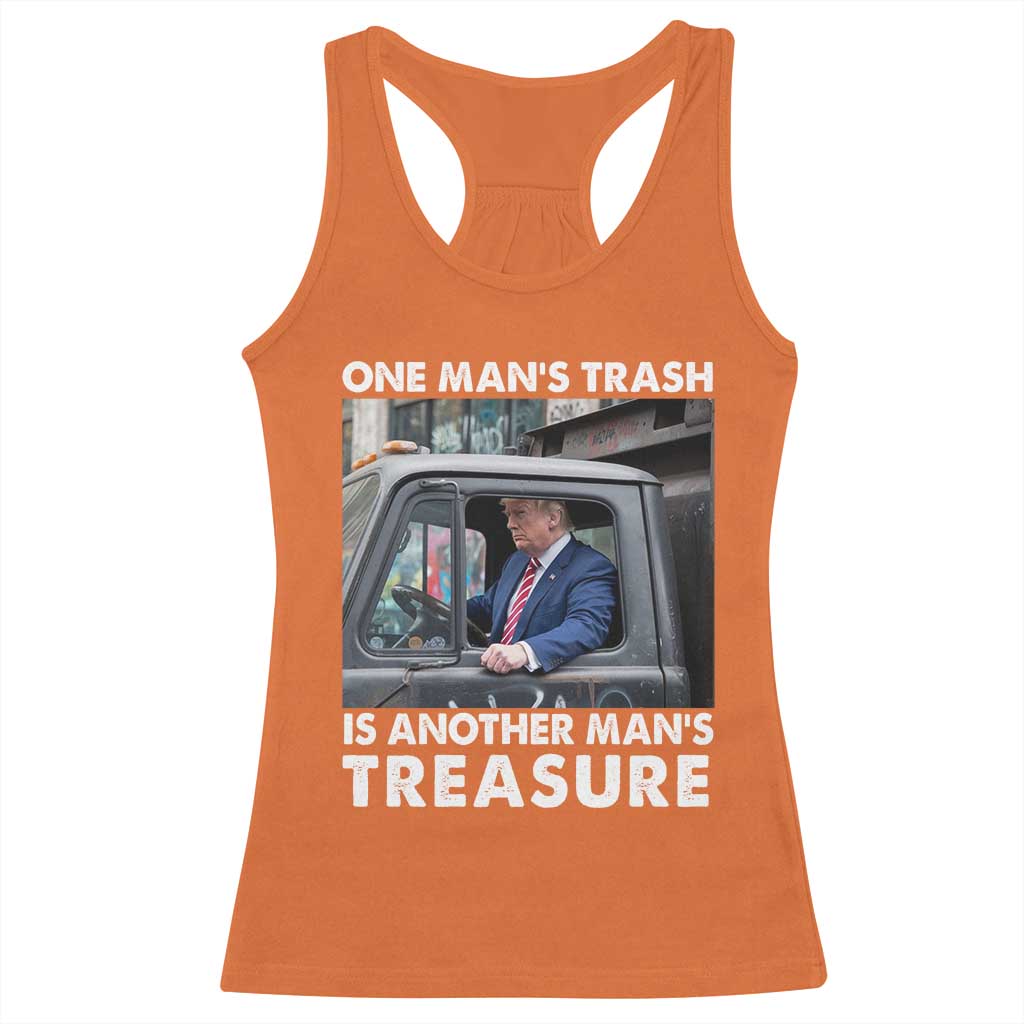 Trump Garbage Truck 2024 Racerback Tank Top One Man's Trash Is Another Man's Treasure TS09 Orange Print Your Wear