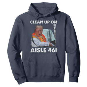 Trump Garbage Truck 2024 Hoodie Clean Up On Aisle 46 TS09 Navy Print Your Wear
