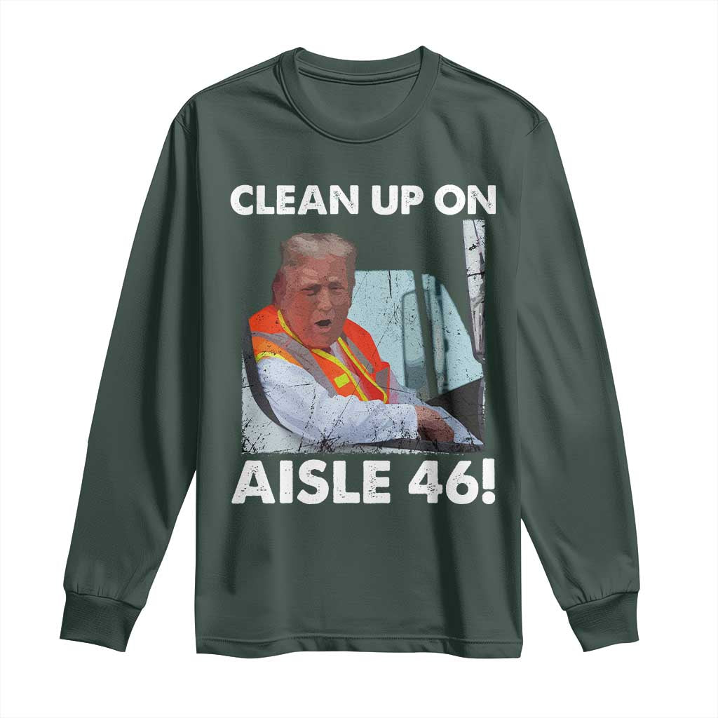 Trump Garbage Truck 2024 Long Sleeve Shirt Clean Up On Aisle 46 TS09 Dark Forest Green Print Your Wear