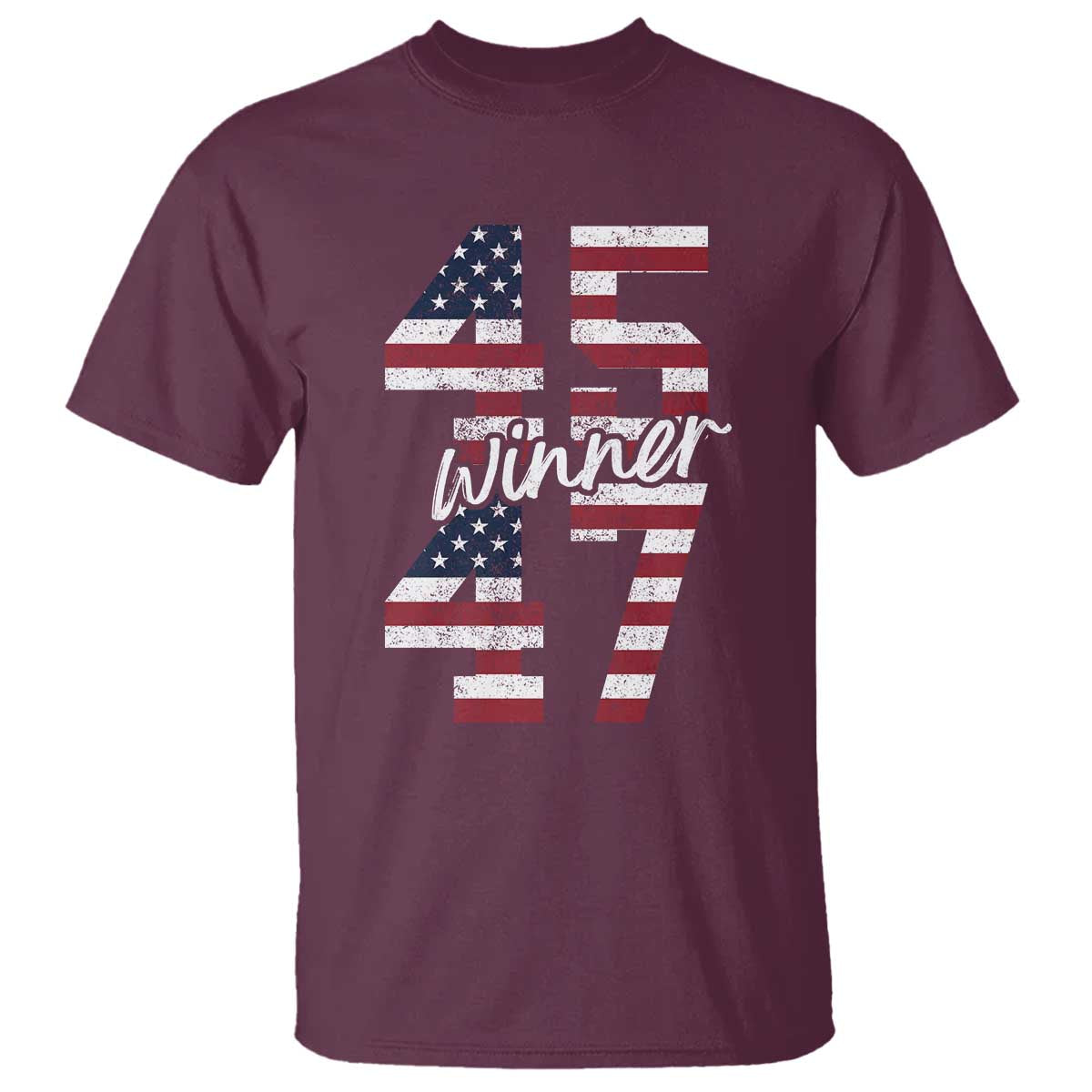 Trump 2024 T Shirt Winner 45 47 US President American Patriotic TS09 Maroon Print Your Wear