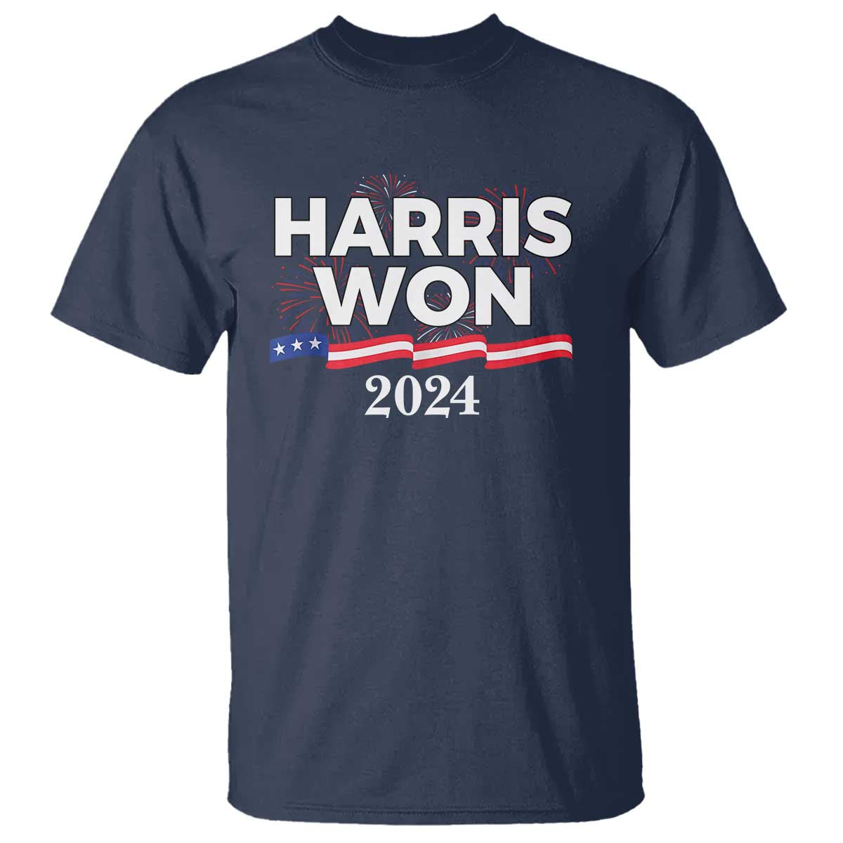 Harris Won 2024 T Shirt US President American Firework Patriotic TS09 Navy Print Your Wear