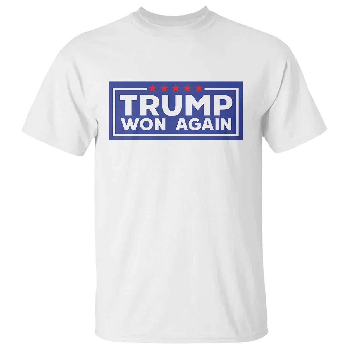Trump Won Again 2024 T Shirt TS09 White Print Your Wear