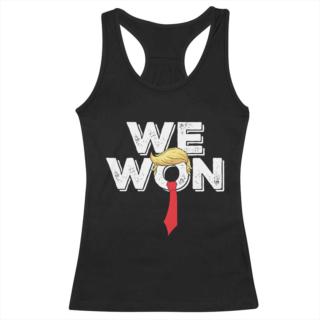 Funny Trump Won 2024 Racerback Tank Top 47th President American Patriotic TS09 Black Print Your Wear
