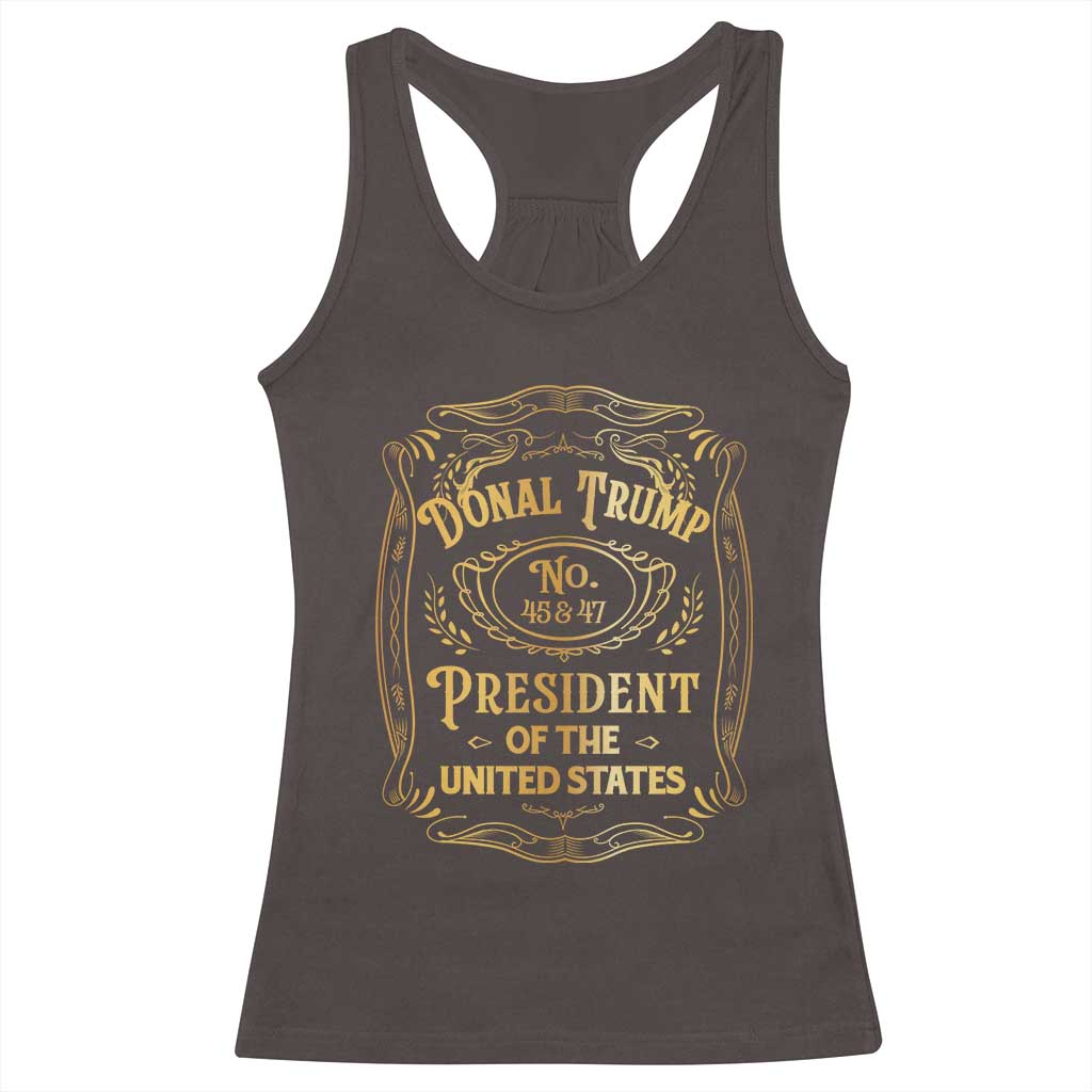 Trump 2024 Racerback Tank Top Old No.45 47 US President Whiskey TS09 Dark Chocolate Print Your Wear