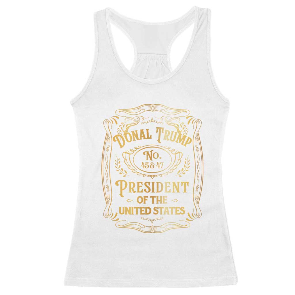 Trump 2024 Racerback Tank Top Old No.45 47 US President Whiskey TS09 White Print Your Wear