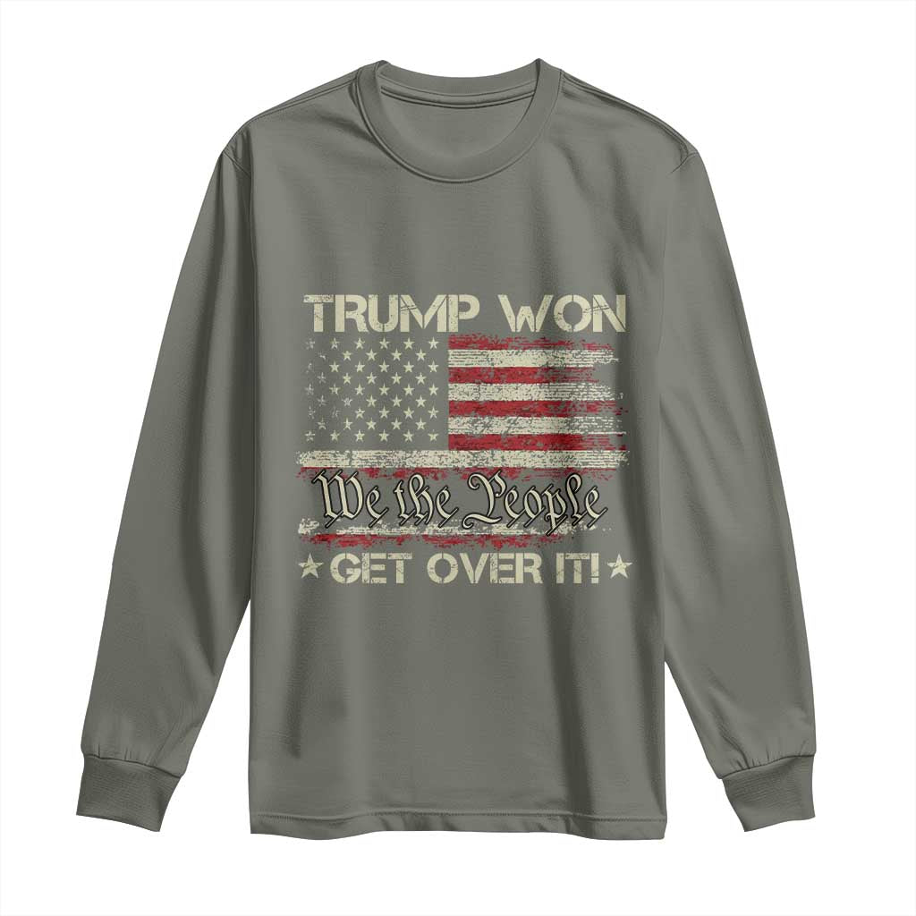 Trump Won 2024 Long Sleeve Shirt Get Over It American Flag We The People Patriotic TS09 Military Green Print Your Wear