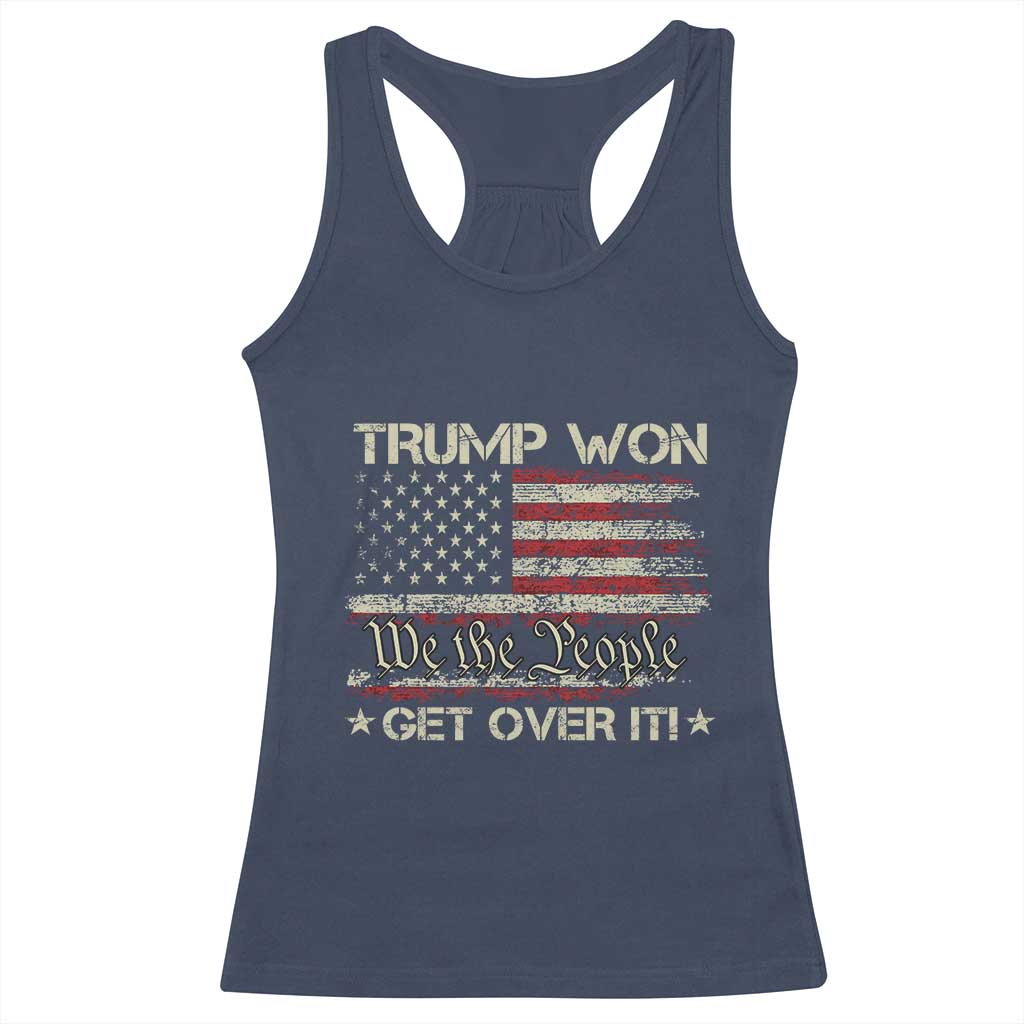 Trump Won 2024 Racerback Tank Top Get Over It American Flag We The People Patriotic TS09 Navy Print Your Wear