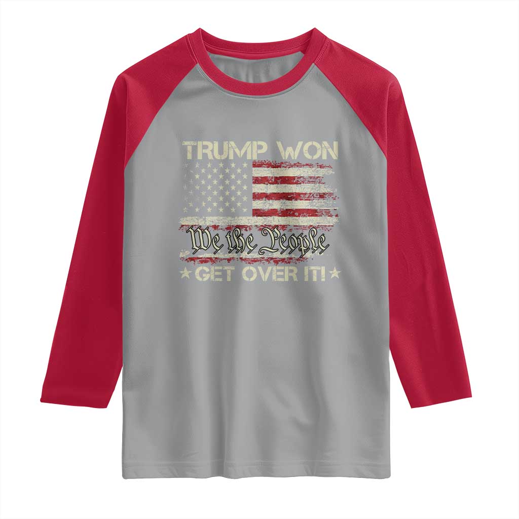Trump Won 2024 Raglan Shirt Get Over It American Flag We The People Patriotic TS09 Sport Gray Red Print Your Wear