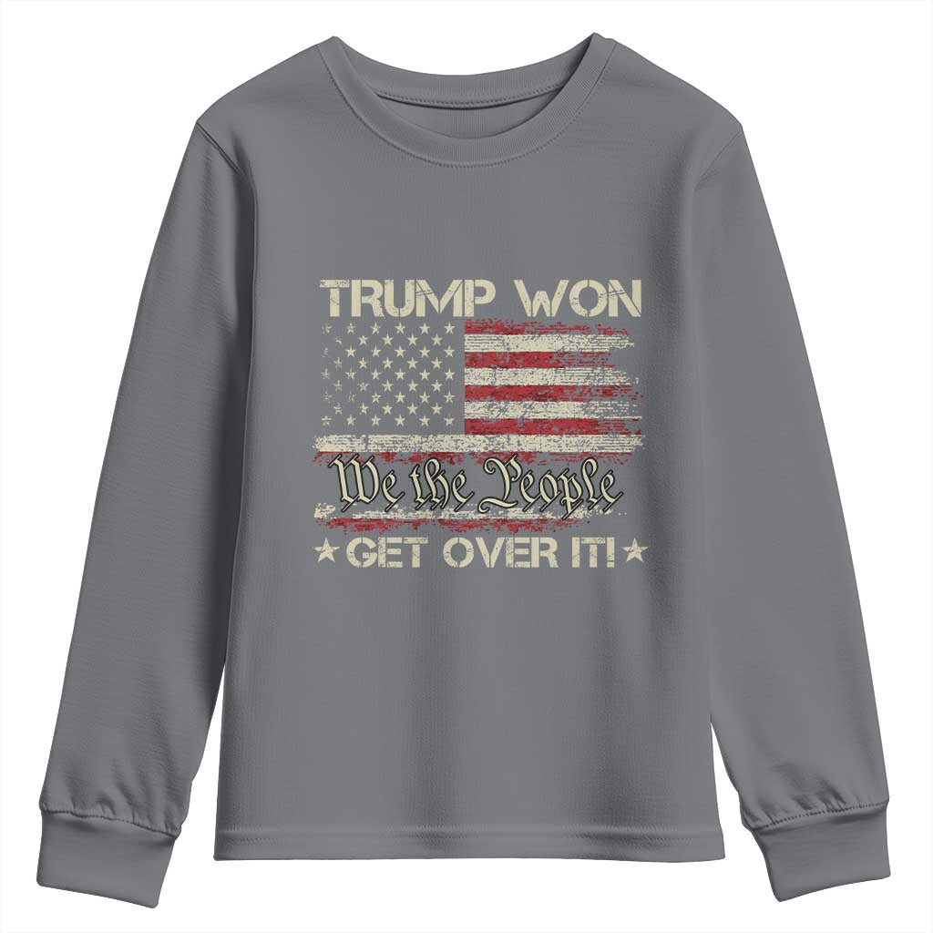 Trump Won 2024 Youth Sweatshirt Get Over It American Flag We The People Patriotic TS09 Charcoal Print Your Wear