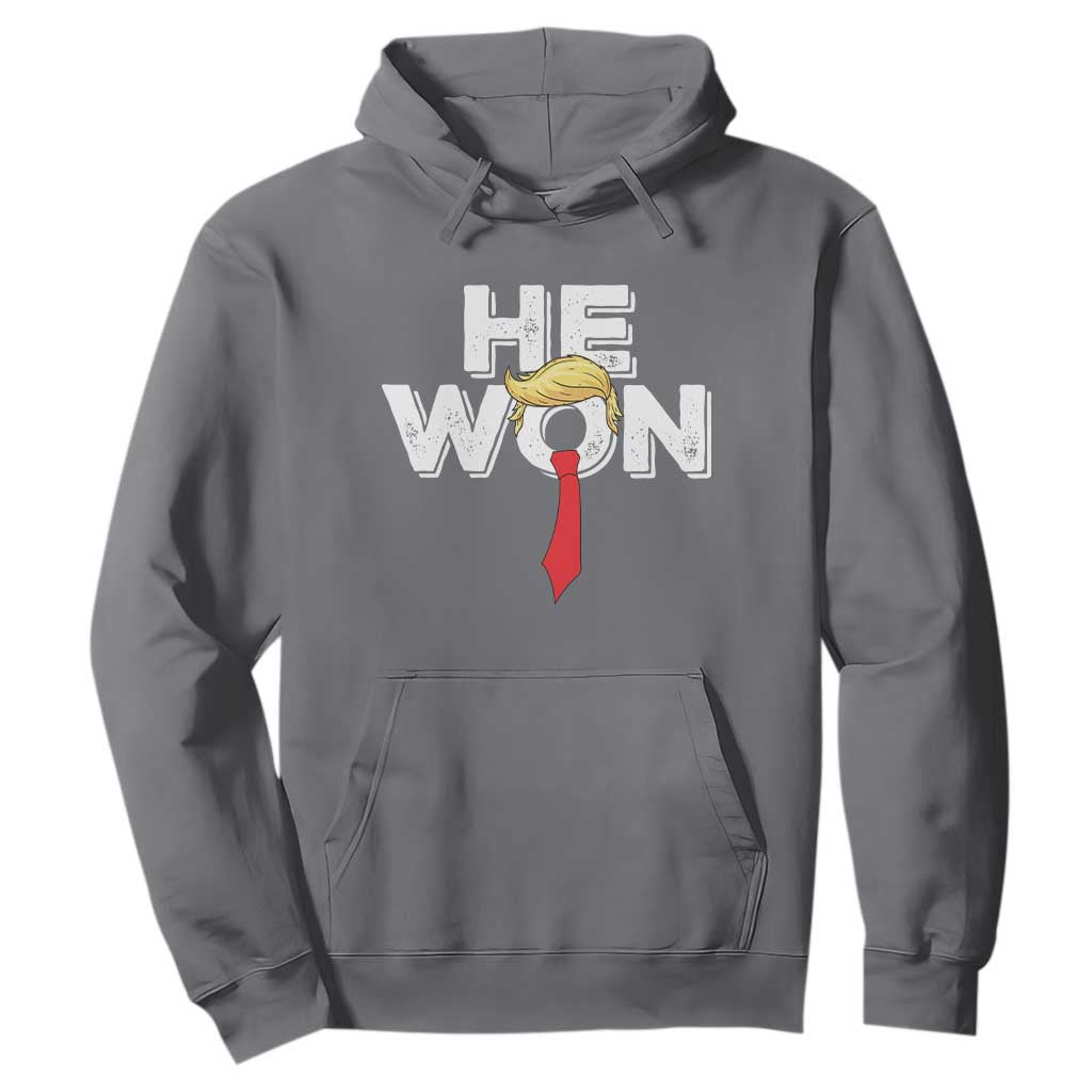 Funny Trump Won 2024 Hoodie He Won 47th President American Patriotic TS09 Charcoal Print Your Wear