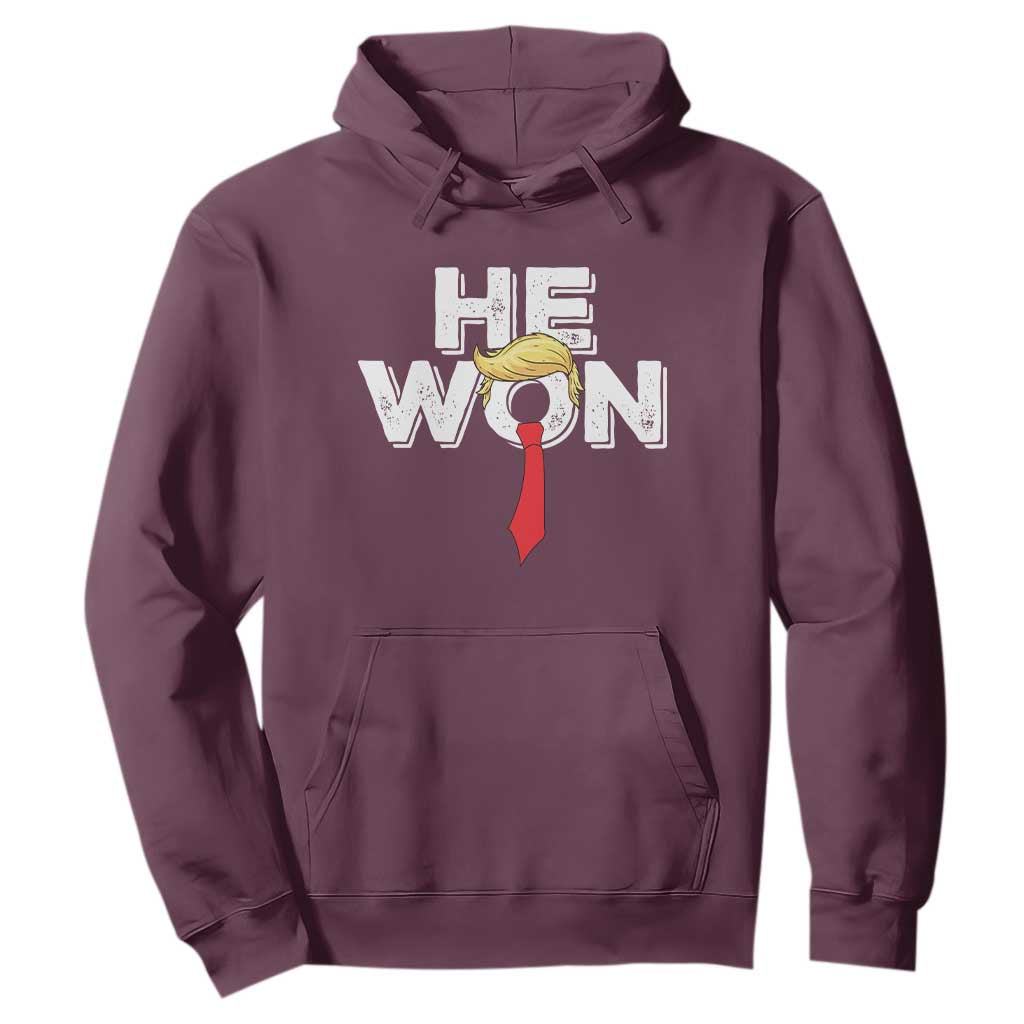 Funny Trump Won 2024 Hoodie He Won 47th President American Patriotic TS09 Maroon Print Your Wear