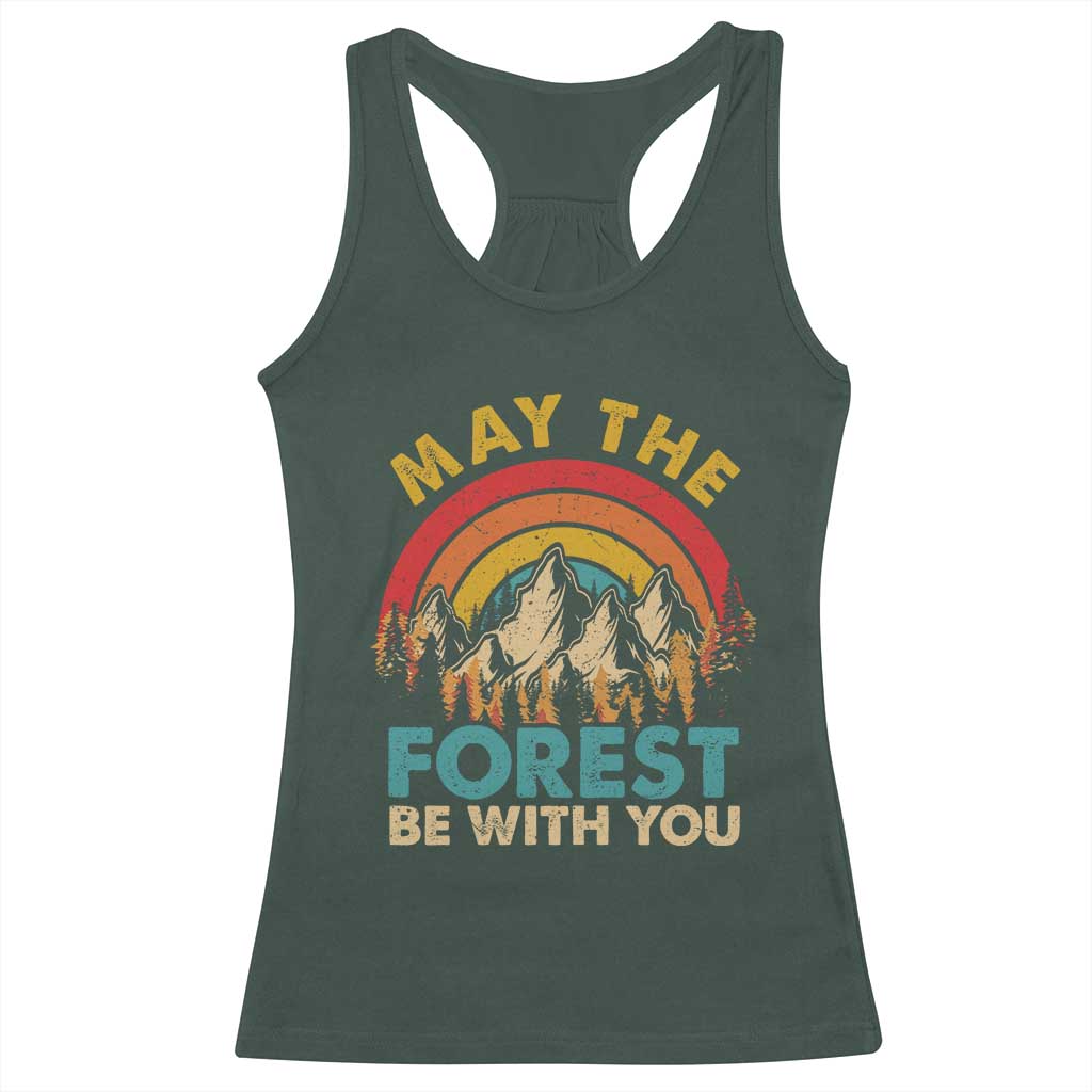 Nature Lover Racerback Tank Top May The Forest Be With You Earth Day TS09 Dark Forest Green Print Your Wear