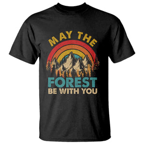 Nature Lover T Shirt May The Forest Be With You Earth Day TS09 Black Print Your Wear