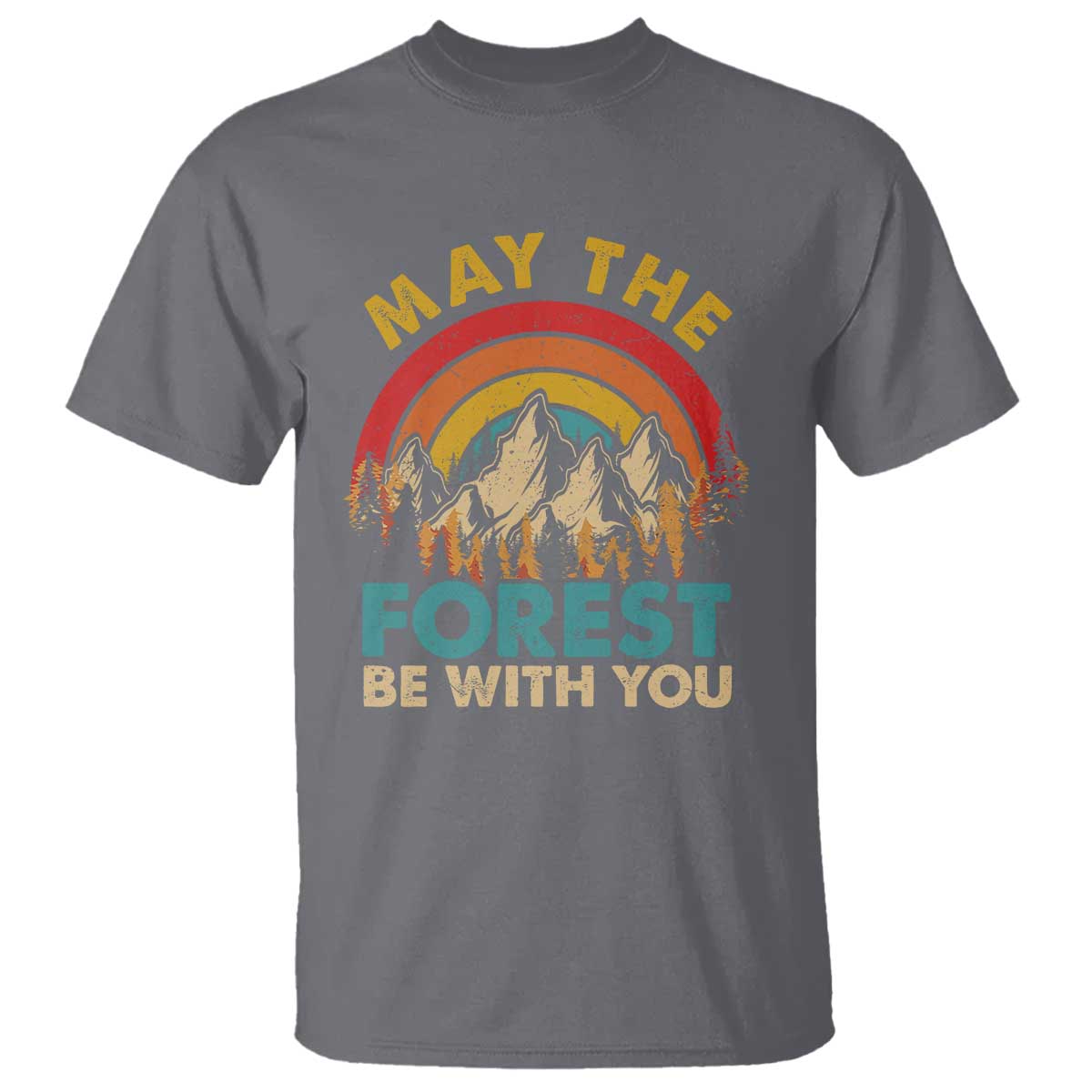 Nature Lover T Shirt May The Forest Be With You Earth Day TS09 Charcoal Print Your Wear