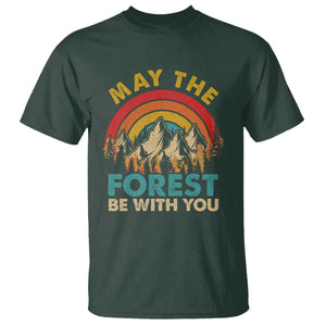 Nature Lover T Shirt May The Forest Be With You Earth Day TS09 Dark Forest Green Print Your Wear