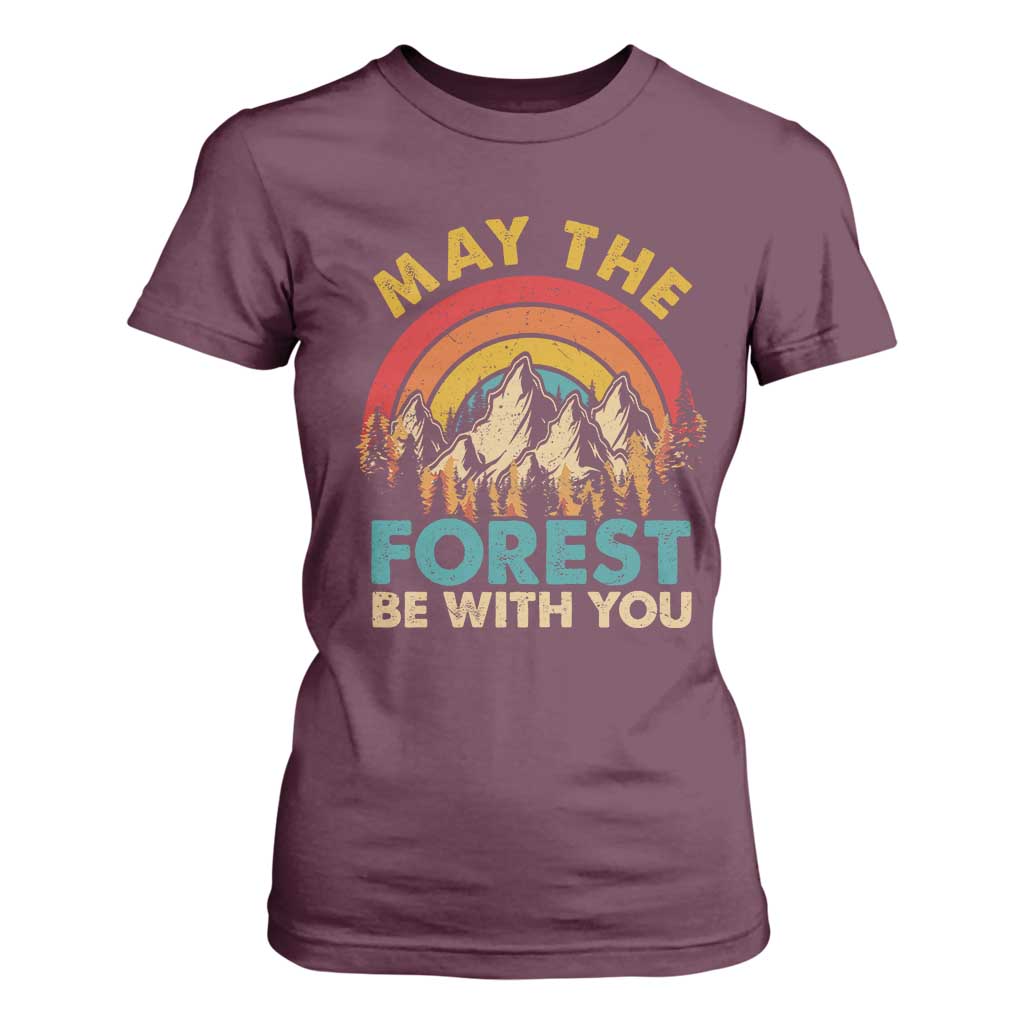 Nature Lover T Shirt For Women May The Forest Be With You Earth Day TS09 Maroon Print Your Wear