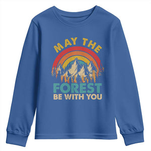 Nature Lover Youth Sweatshirt May The Forest Be With You Earth Day TS09 Royal Blue Print Your Wear