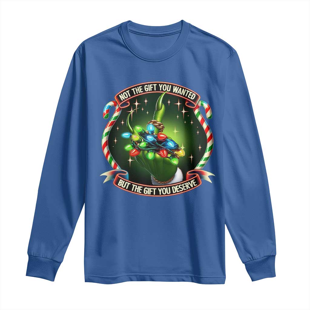 Funny Xmas Long Sleeve Shirt Not The Gift You Wanted But The Gift You Deserve TS09 Royal Blue Print Your Wear