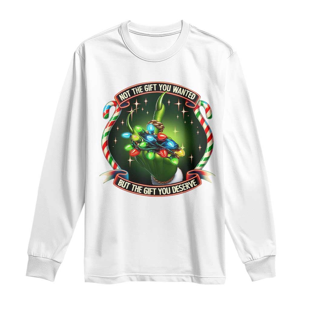 Funny Xmas Long Sleeve Shirt Not The Gift You Wanted But The Gift You Deserve TS09 White Print Your Wear