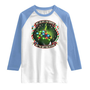 Funny Xmas Raglan Shirt Not The Gift You Wanted But The Gift You Deserve TS09 White Carolina Blue Print Your Wear