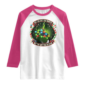 Funny Xmas Raglan Shirt Not The Gift You Wanted But The Gift You Deserve TS09 White Heliconia Print Your Wear