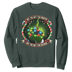 Funny Xmas Sweatshirt Not The Gift You Wanted But The Gift You Deserve TS09 Dark Forest Green Print Your Wear