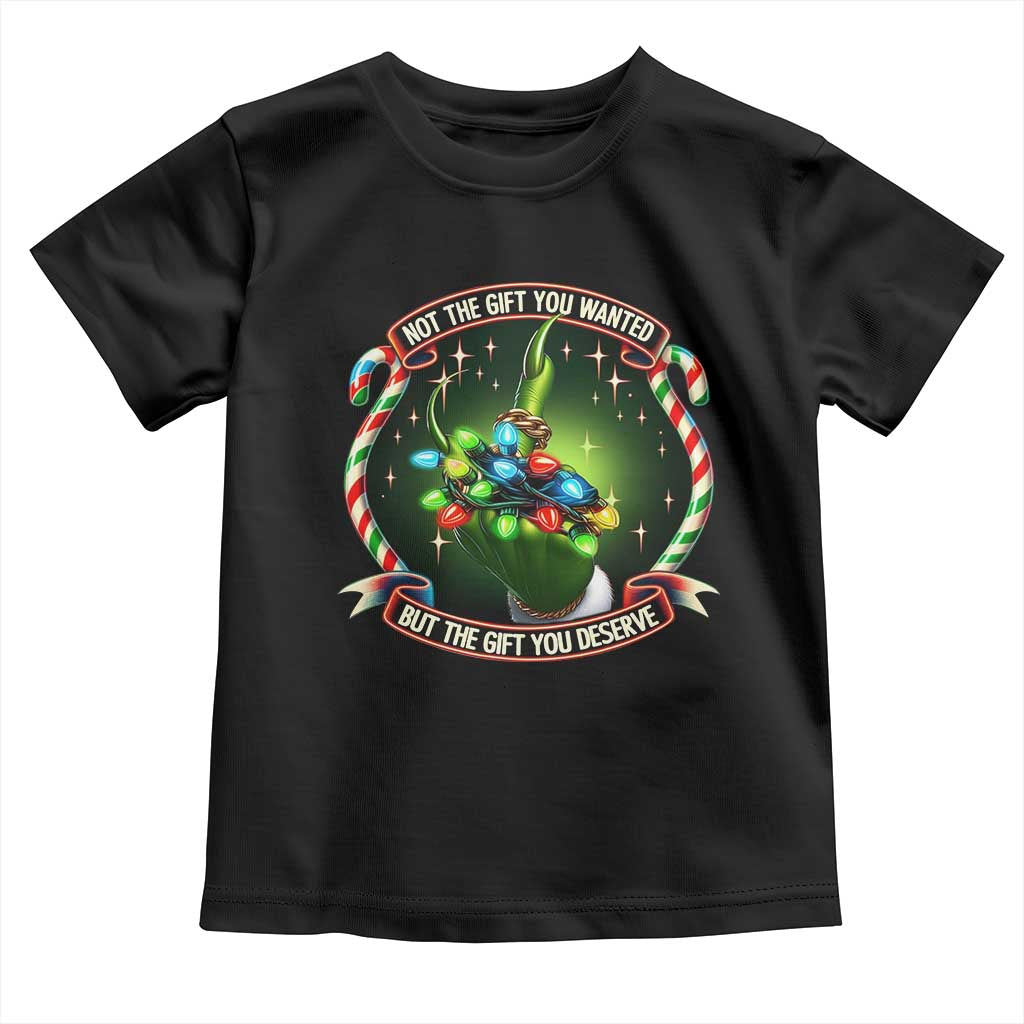 Funny Xmas Toddler T Shirt Not The Gift You Wanted But The Gift You Deserve TS09 Black Print Your Wear