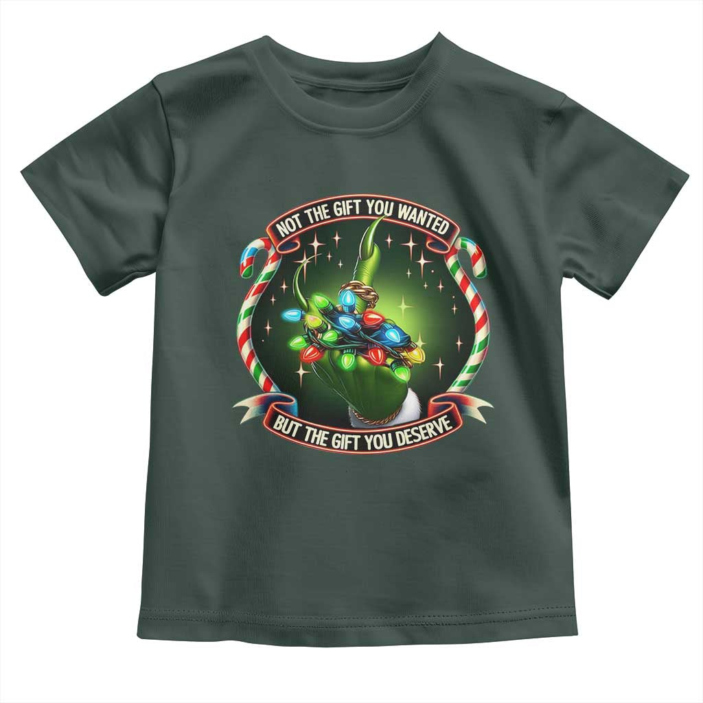 Funny Xmas Toddler T Shirt Not The Gift You Wanted But The Gift You Deserve TS09 Dark Forest Green Print Your Wear