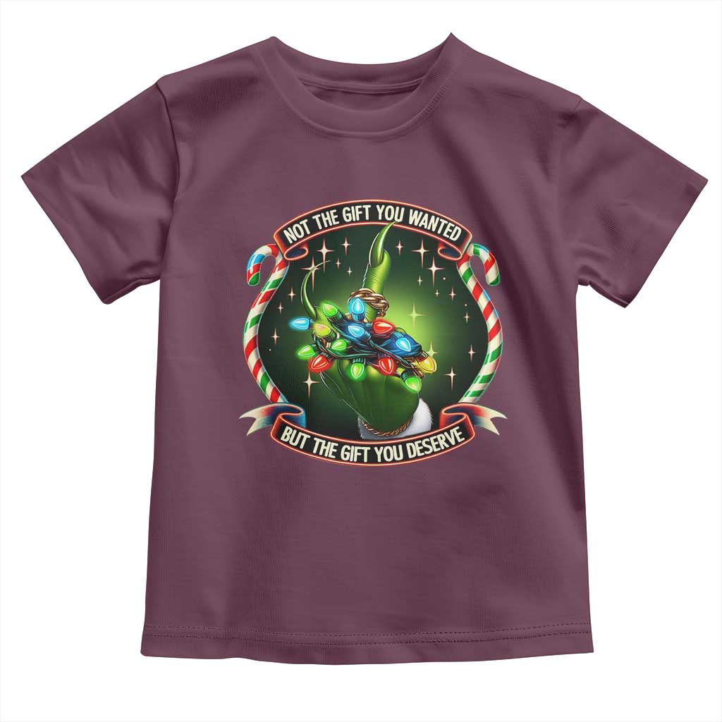 Funny Xmas Toddler T Shirt Not The Gift You Wanted But The Gift You Deserve TS09 Maroon Print Your Wear