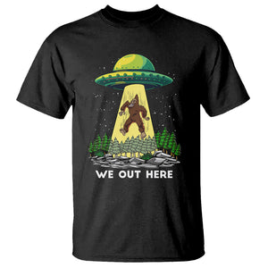 Funny Bigfoot And UFO We Out Here Sasquatch T Shirt TS09 Black Printyourwear