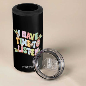 Suicide Prevention 4 in 1 Can Cooler Tumbler I Have Time To Listen Mental Health Retro Groovy TS09 Print Your Wear