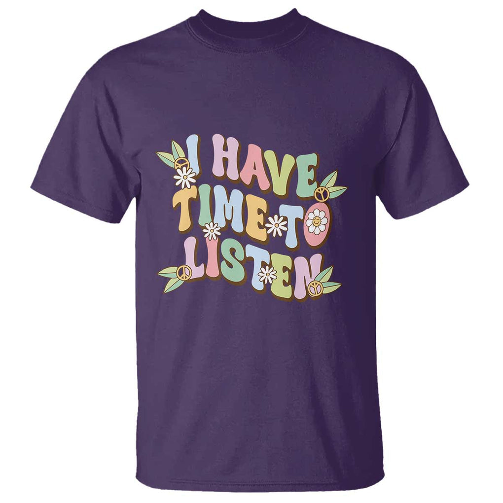 Suicide Prevention T Shirt I Have Time To Listen Mental Health Retro Groovy TS09 Purple Print Your Wear