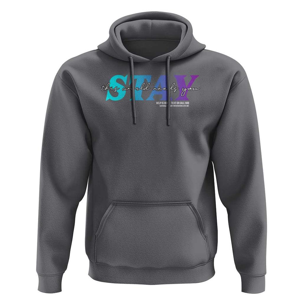 Suicide Prevention Hoodie This World Needs You Call Or Text 988 TS09 Charcoal Print Your Wear