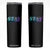Suicide Prevention Skinny Tumbler This World Needs You Call Or Text 988 TS09 Black Print Your Wear