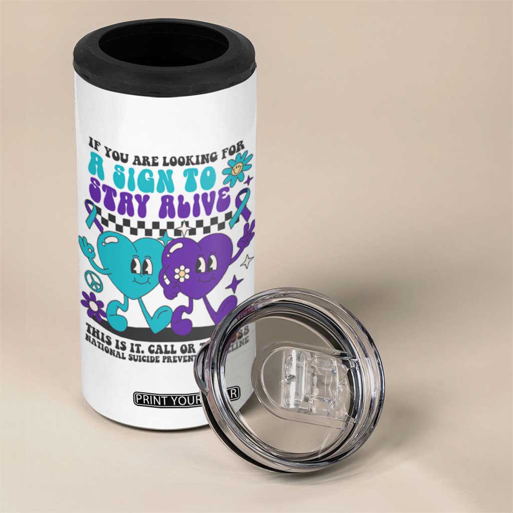 Suicide Prevention Call Or Text 988 4 in 1 Can Cooler Tumbler If You Are Looking For A Sign To Stay Groovy TS09 Print Your Wear