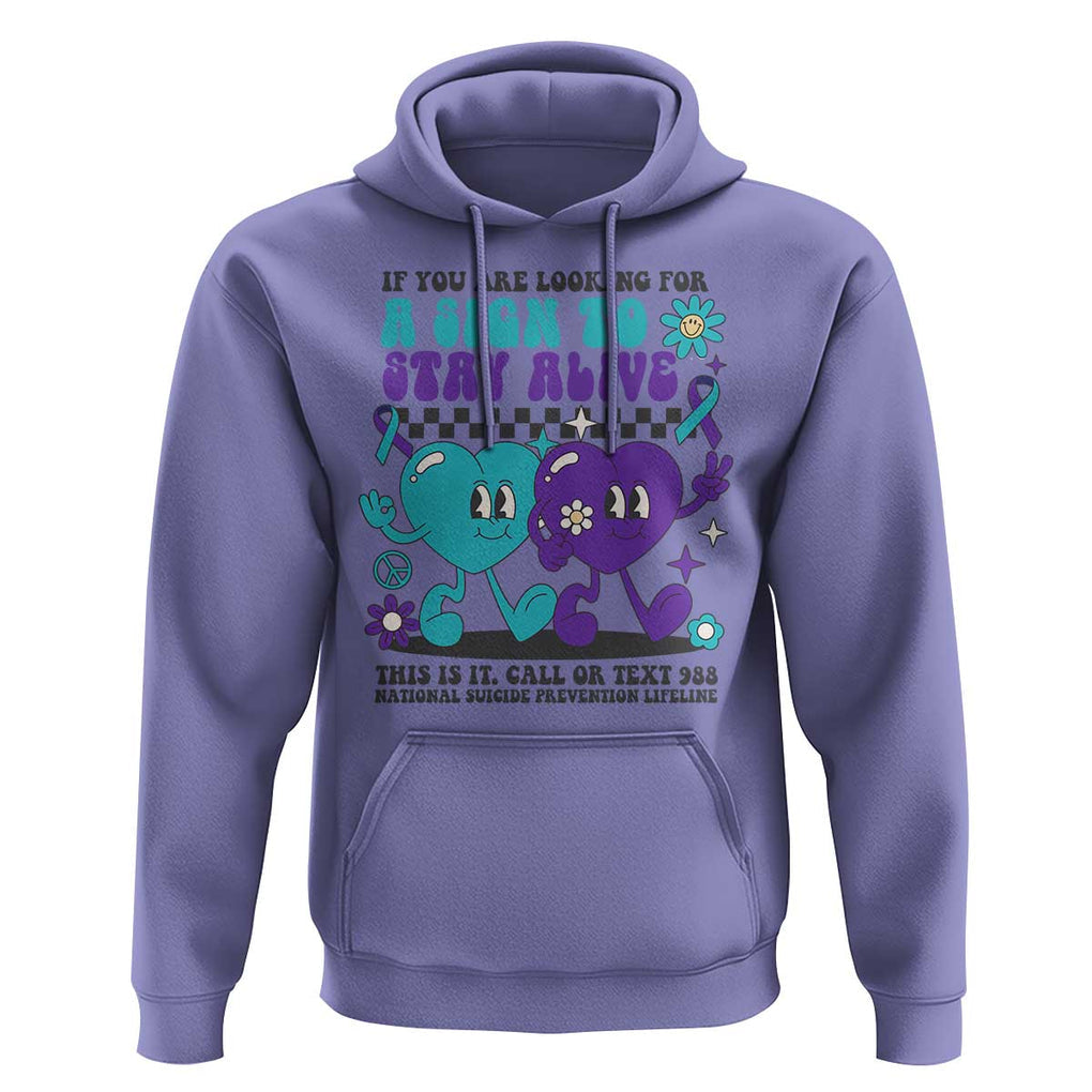 Suicide Prevention Call Or Text 988 Hoodie If You Are Looking For A Sign To Stay Groovy TS09 Violet Print Your Wear